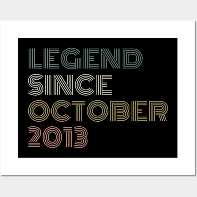 Legend Since October 2013 Wall Art by Thoratostore